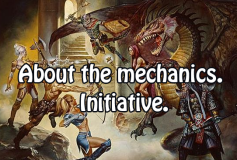 About the Mechanics: Initiative